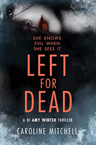 Review: Left for Dead by Caroline Mitchell (audio)