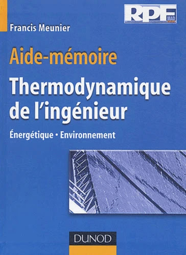Aide-mémoire - Thermodynamique de l'ingénieur - Énergétique, environnement