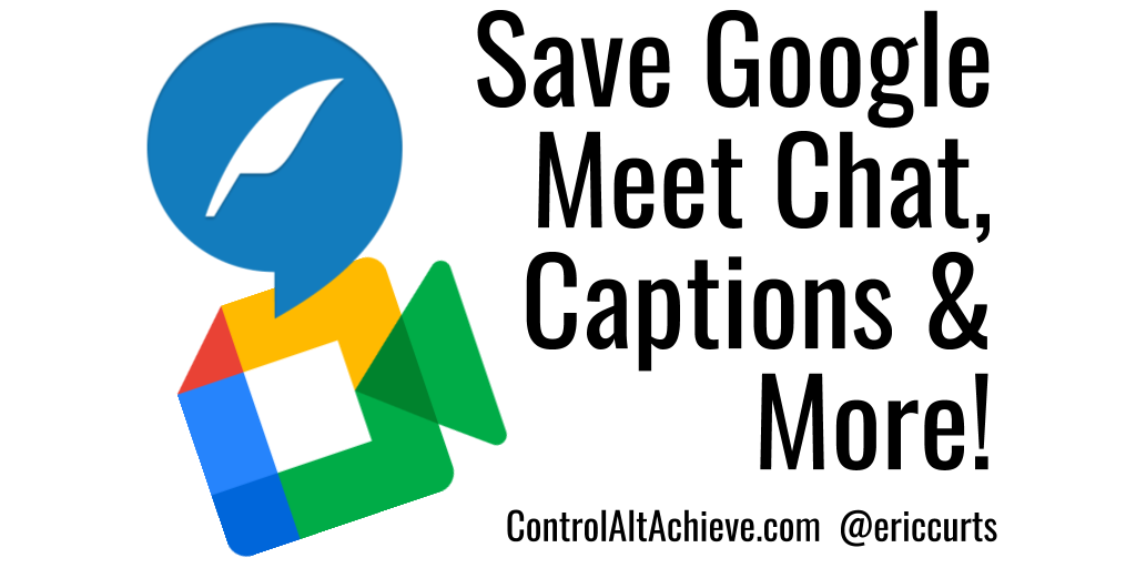 Control Alt Achieve How to Save the Chat and Captions Transcript in