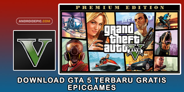 Download GTA 5 Terbaru Gratis