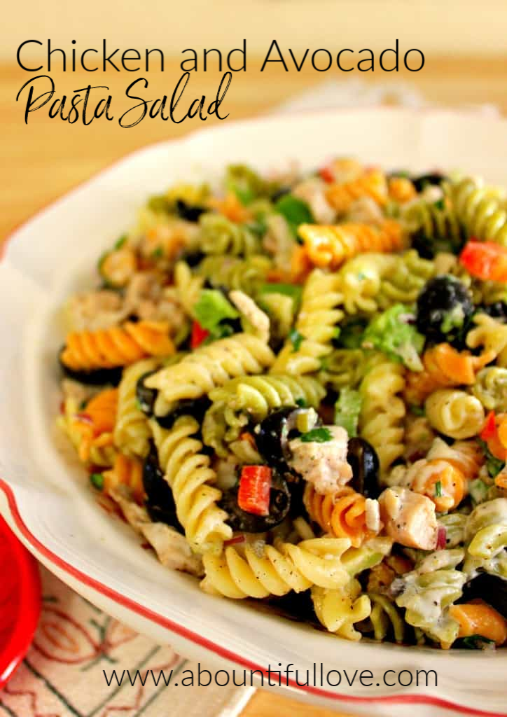 The Best Avocado and Chicken Pasta Salad A Bountiful Love