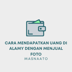 Cara Mendapatkan Uang di Alamy dengan Menjual Foto