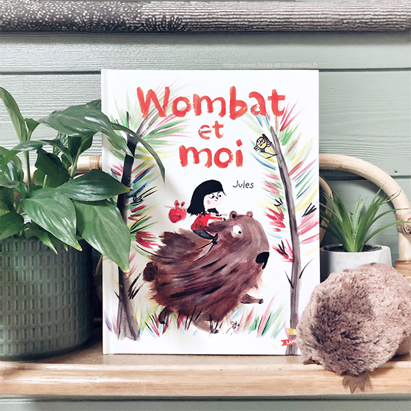 Album jeunesse : Wombat et moi