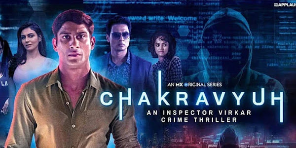 Chakravyuh Web Series Cast and Crew, Story, Reviews