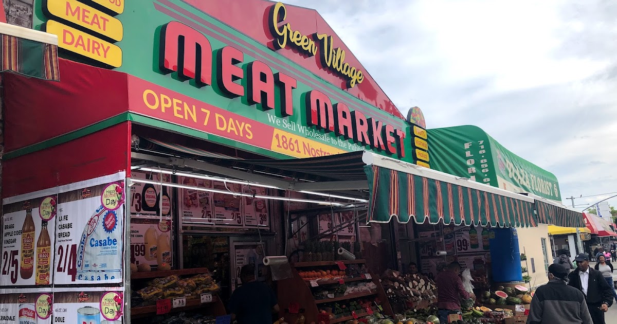 Look Inside Green Village Meat Market Flatbush, Brooklyn, NY