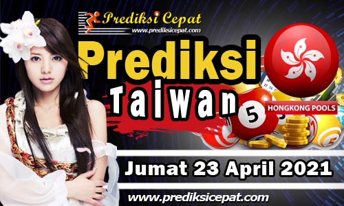 Prediksi Taiwan 23 April 2021