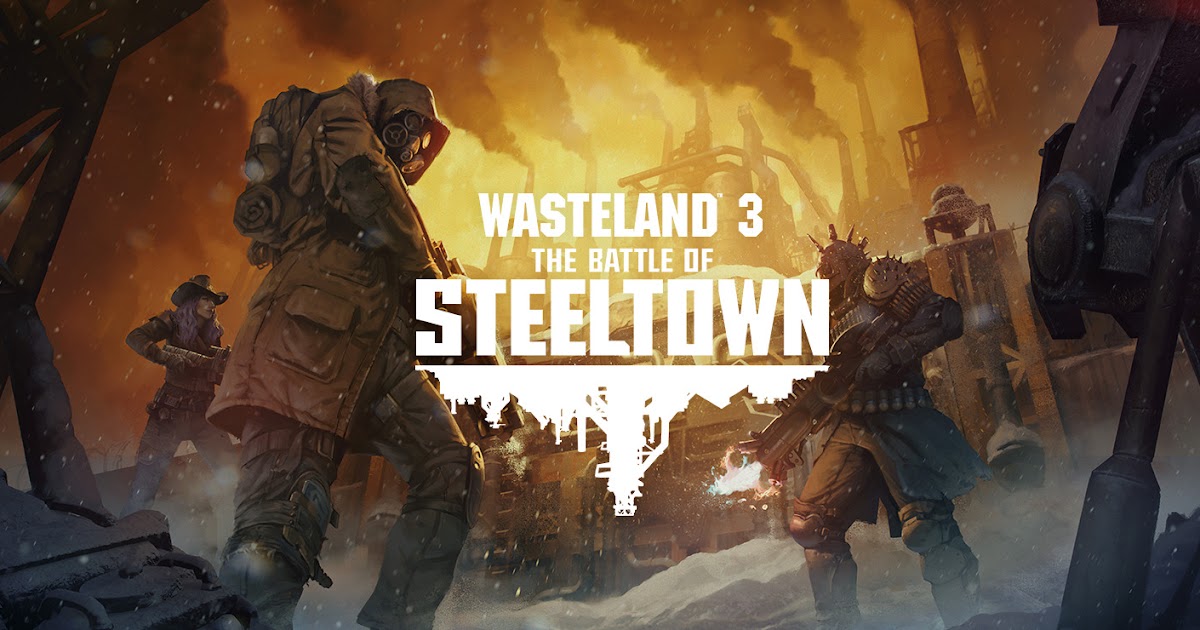 walkthrough-wasteland-3-the-battle-of-steeltown-game-guide