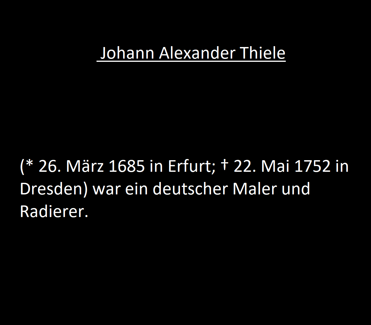 Johann Alexander Thiele (* 26. März 1685 in Erfurt; † 22. Mai 1752 in