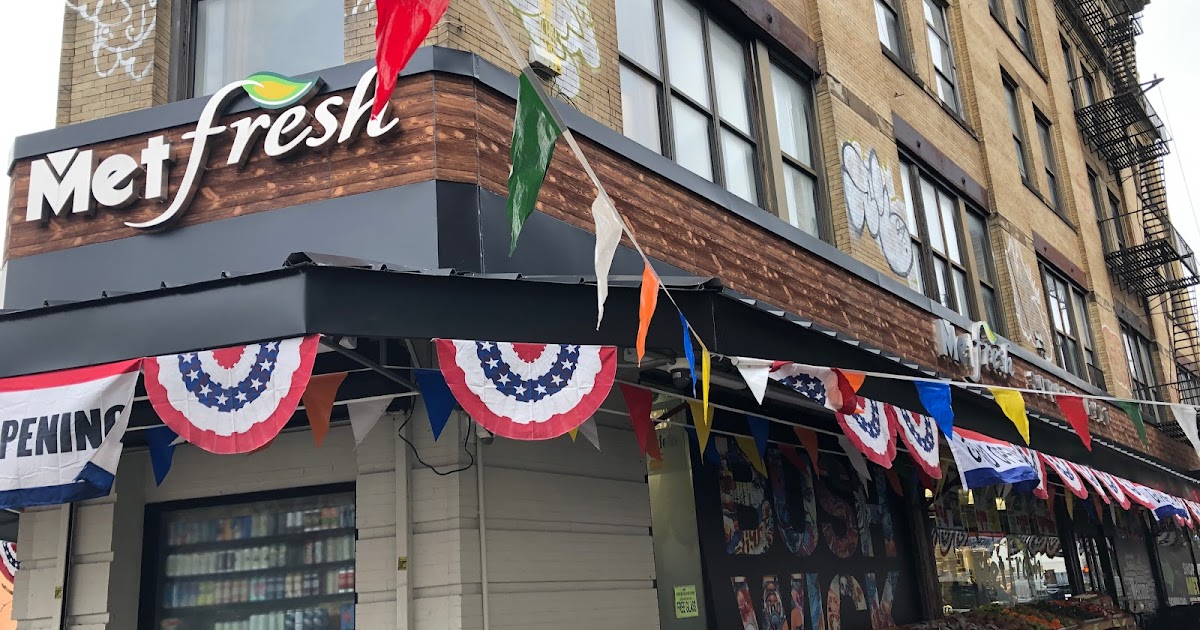 Look Inside Met Fresh Supermarket Bushwick, Brooklyn, NY