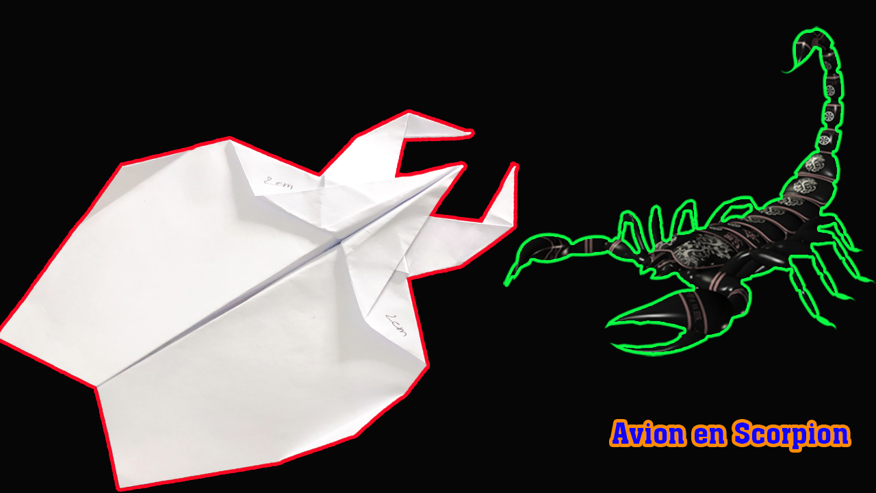Comment faire un avion en papier scorpion facile Comment faire un avion en papier scorpion facile