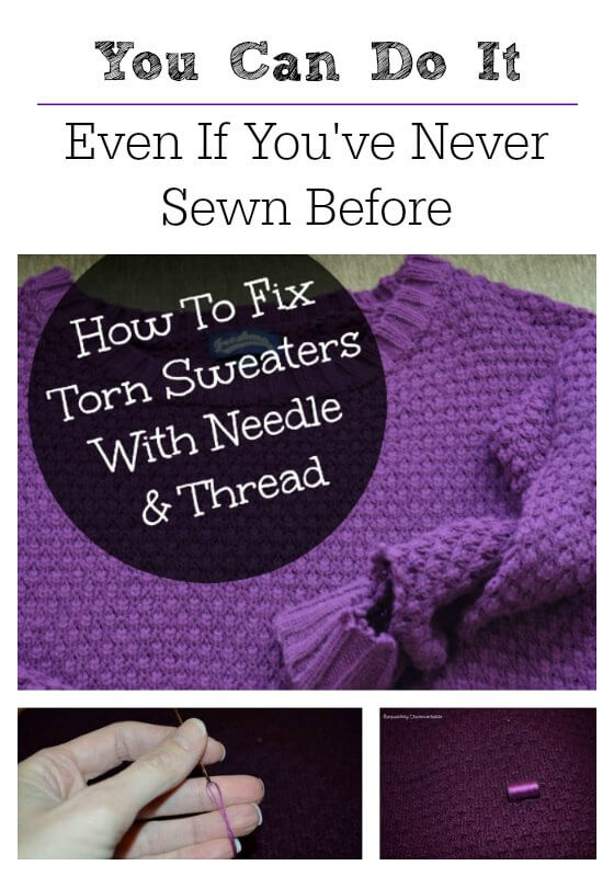How To Fix A Torn Sweater Exquisitely Unremarkable