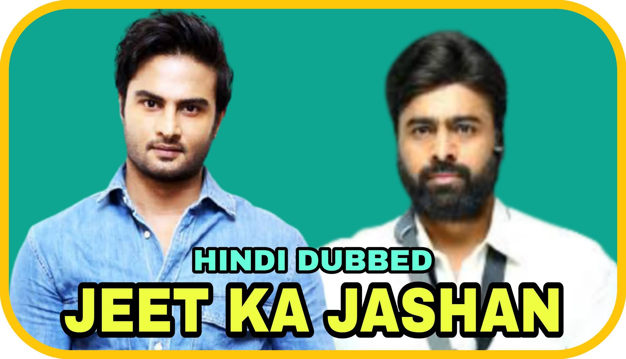 Jeet Ka Jashan (2020) Hindi Dubbed Full Movie TV Premiere Date