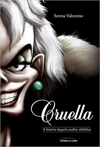 Livro Cruella Viloes da Disney