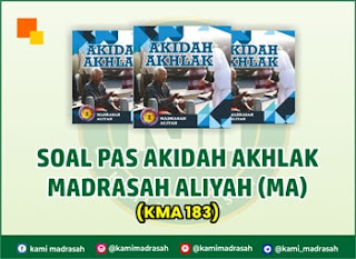 Soal UAS/PAS Akidah Akhlak Semester 1 MA