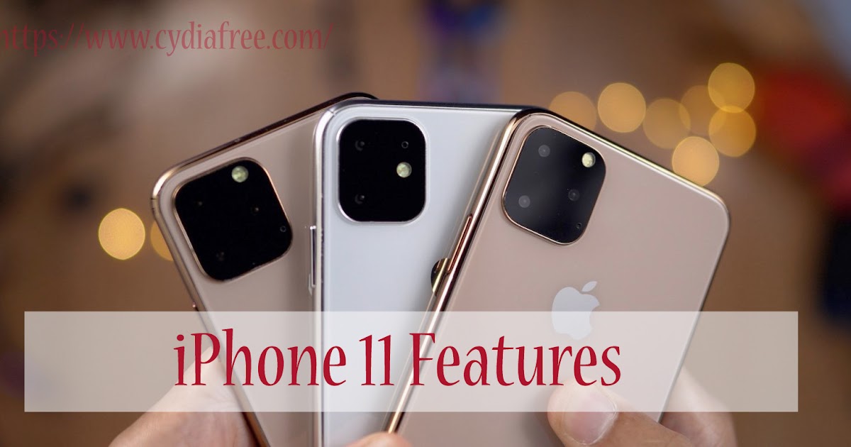 Iphone 11 Features