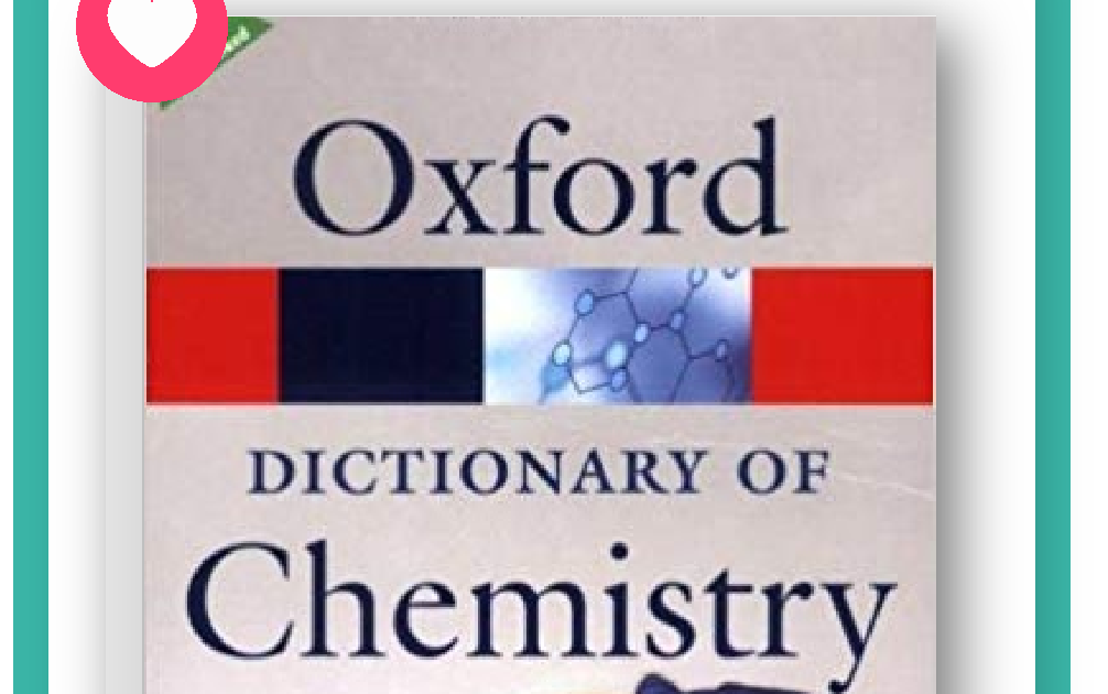 Oxford dictionary of chemistry