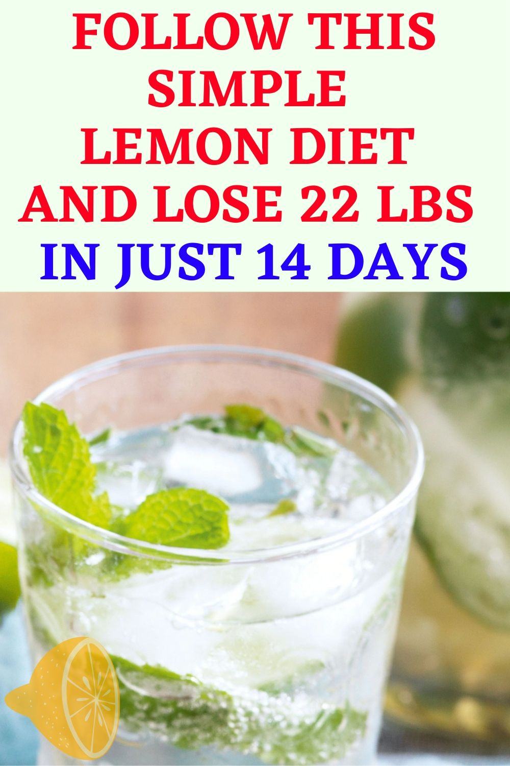 FOLLOW THIS SIMPLE "LEMON DIET" AND LOSE 22 LBS IN JUST 14 DAYS Hello