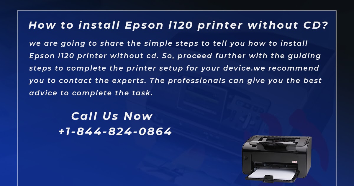 How to install Epson l120 printer without CD?