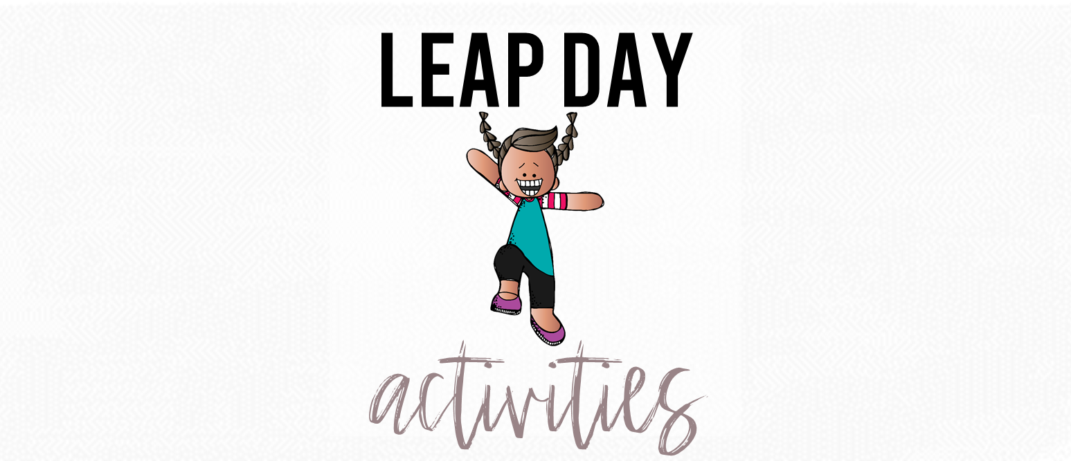 Leap Day Activities! Mrs. Bremer's Class