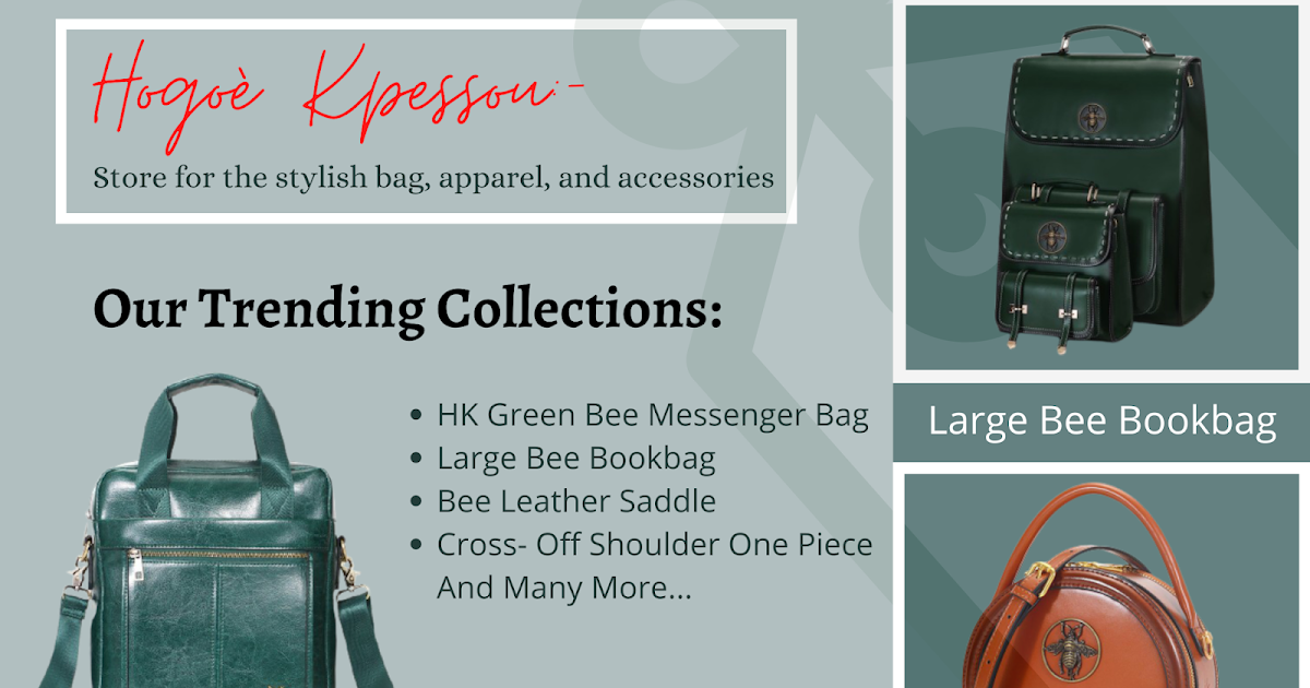 Hogoè Kpessou | A Store For The Stylish Bag, Apparel And Accessories