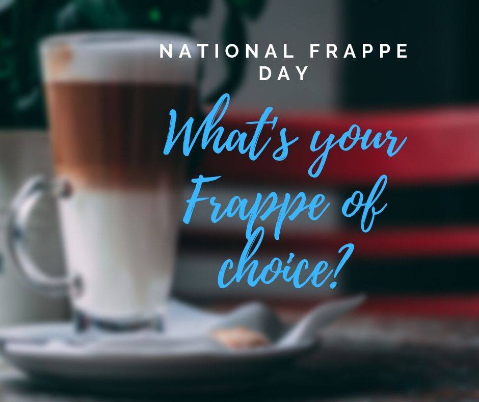 National Frappe Day Wishes Images National Frappe Day Wishes Images