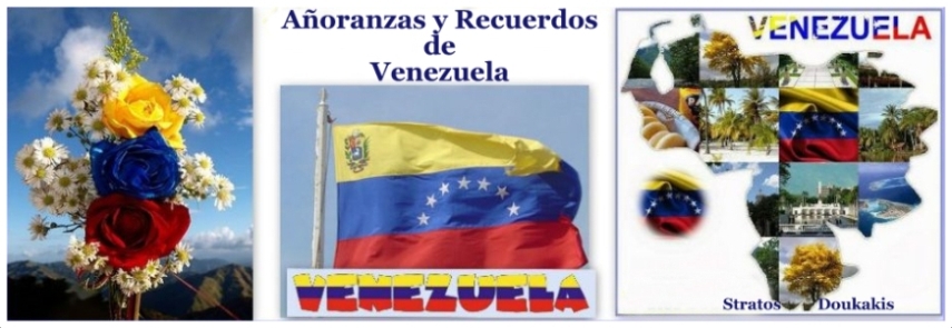 Añoranzas y Recuerdos de Venezuela