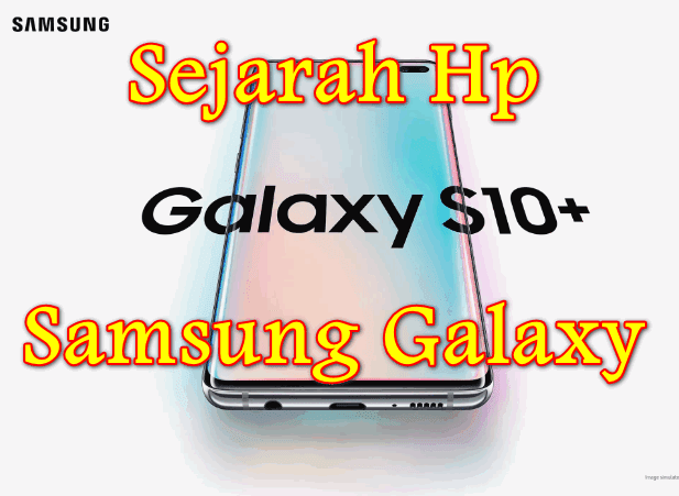 Sejarah Hp Samsung Galaxy