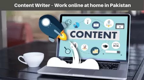 Content-Writer-Work-online-from-home-in-Pakistan