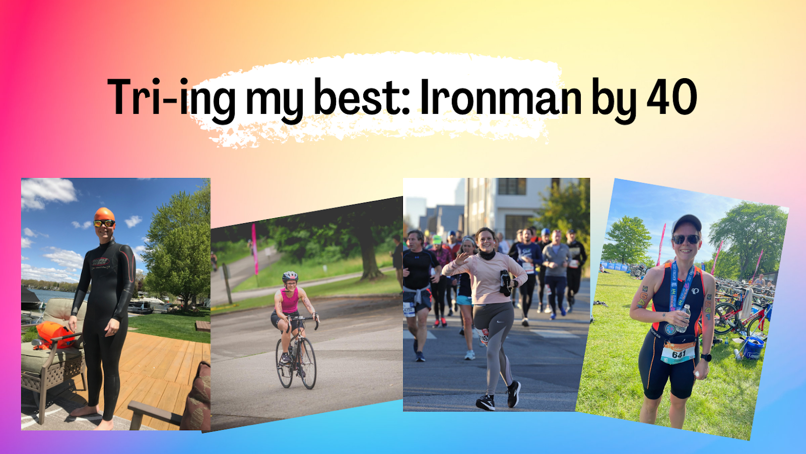 Tri-ing my best: Ironman by 40
