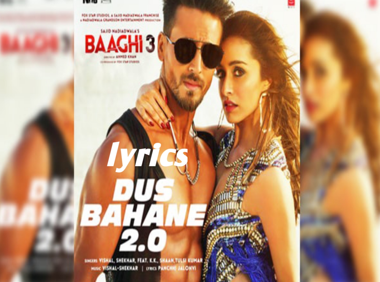 DUS BAHANE 2.0 LYRICS BAAGHI 3 SK lyrics