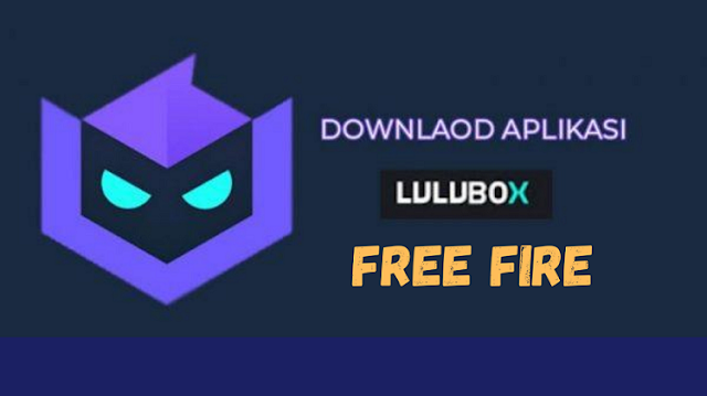 Cara Menggunakan Lulubox Free Fire FF