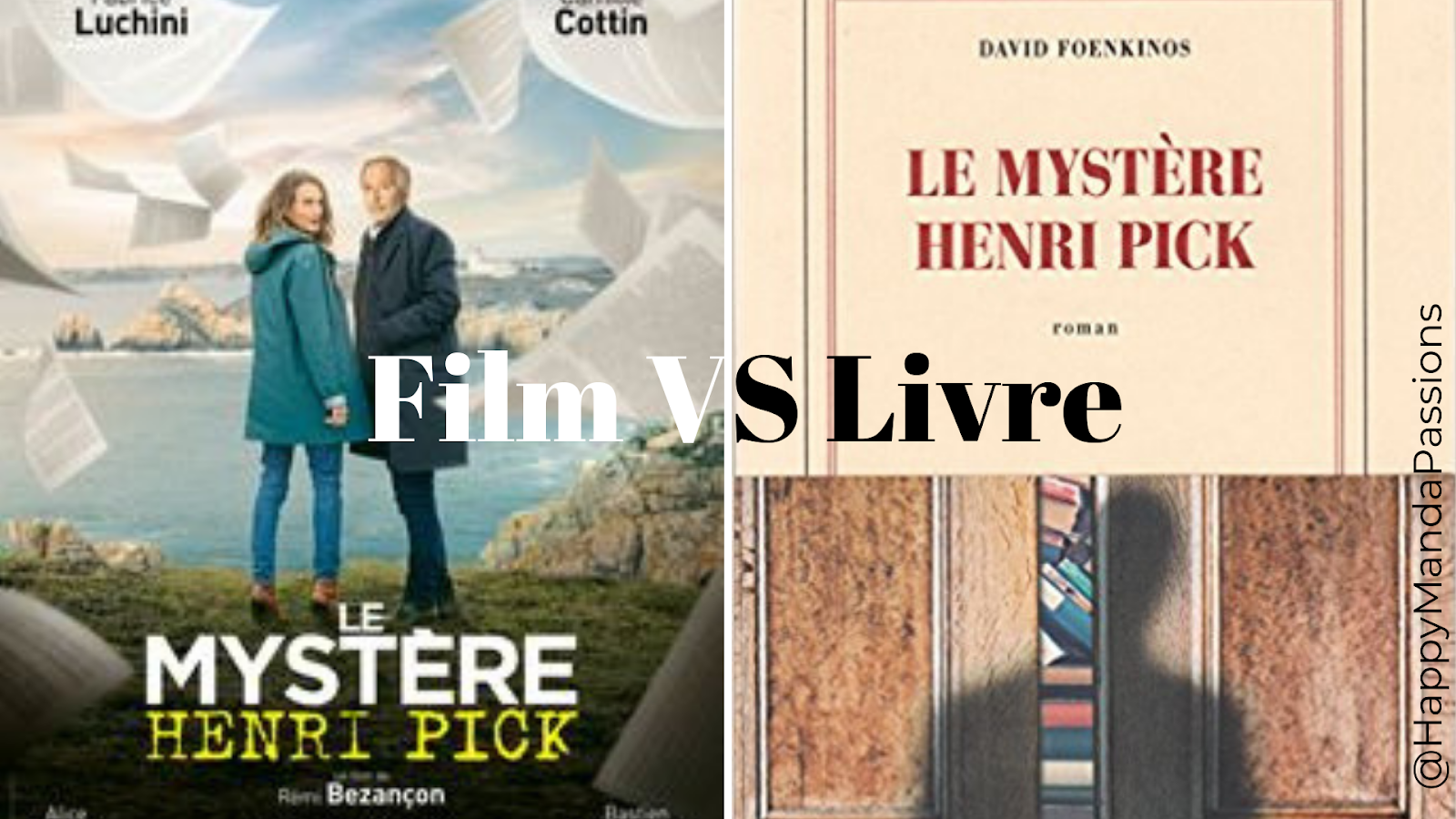 Le Mystere Henri Pick Fiche De Lecture Le mystère Henri Pick - David Foenkinos - Livre VS Film - Happy Manda