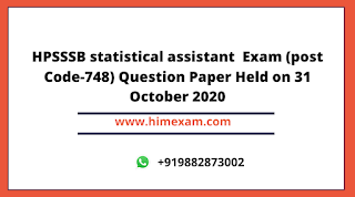 HPSSSB statistical assistant  Exam (post Code-748) Question Paper Held on 31 October 2020