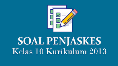 20 Contoh Soal Penjas Kelas 10 Tentang Kebugaran Jasmani Beserta Jawabannya Berita Bawean