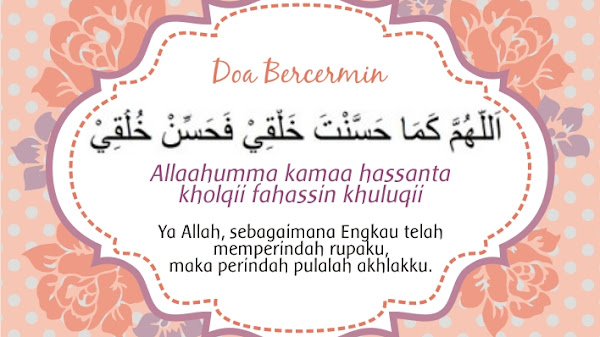 Doa Bercermin dan Artinya untuk Kehidupan yang Lebih Baik