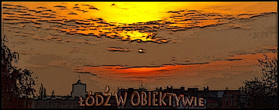 Łódź w obiektywie