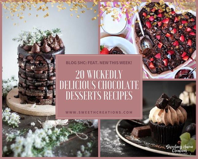 SHC 20 WICKEDLY DELICIOUS CHOCOLATE DESSERTS RECIPES