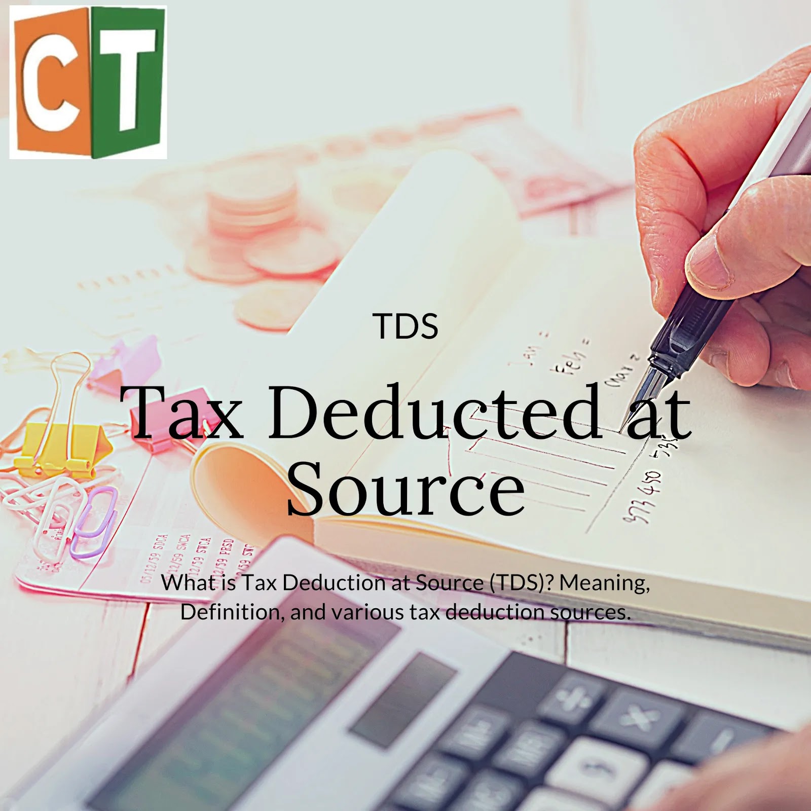 what-is-tax-deduction-at-source-tds-meaning-definition-and-various