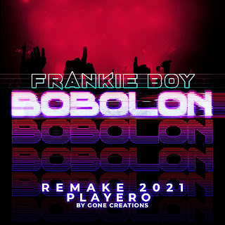 Bobolon REMAKE 2021- Frankie Boy ft. DJ Playero 9GV14O2j