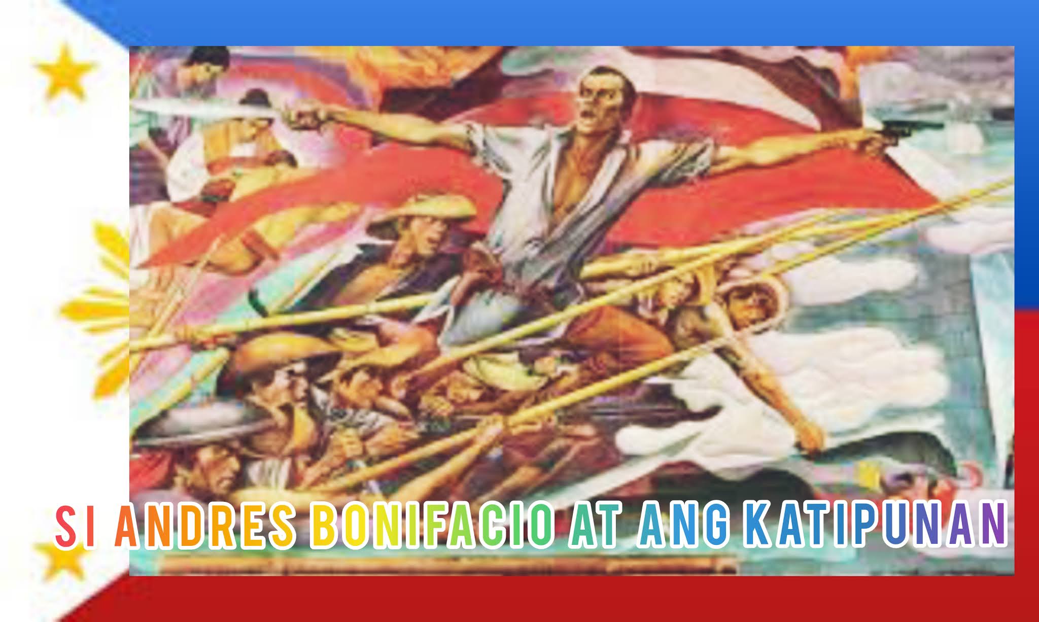 Si Andres Bonifacio at ang Katipunan-Maikling Kwento