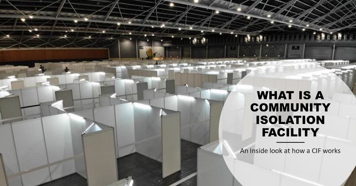 What is a Community Isolation Facility An inside look TheWackyDuo