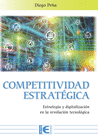 Competitividad estratégica; Estrategias digitalización revolución tecnología