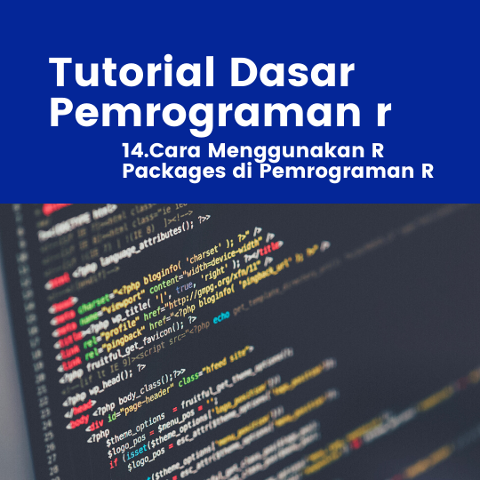 Tutorial R : Cara Menggunakan R Packages di Pemrograman R