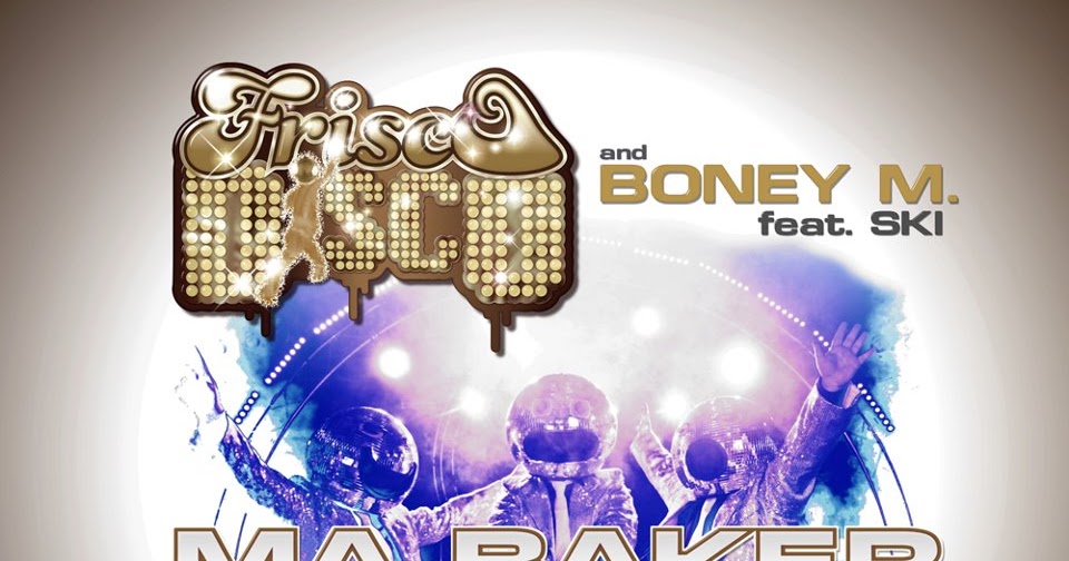 Frisco Disco. Disco Frisco исполнители. Frisco Disco feat. Ski one way ticket Original Club Mix. Boney m. vs. Sash - ma Baker (Extended Radio Edit.