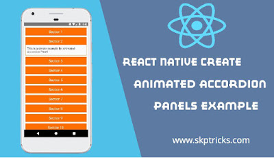 React Native Create Animated Accordion Panels using Layout Animation React Native Create Animated Accordion Panels using Layout Animation