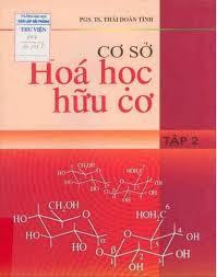 Cơ sở hóa học hữu cơ: Tập 2 - Thái Doãn Tĩnh