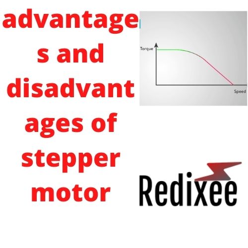 Advantages and disadvantages of stepper motor