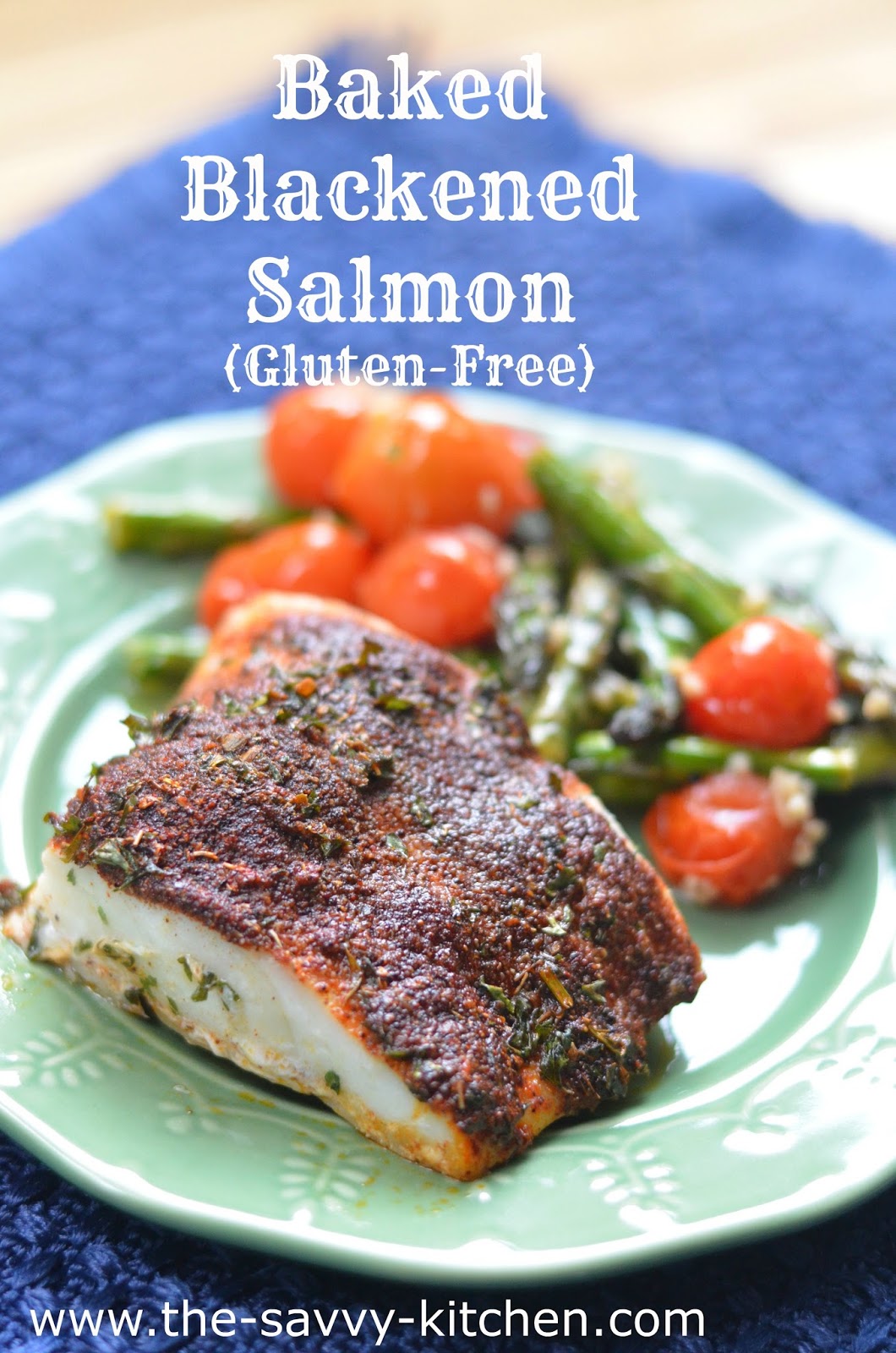 The Savvy Kitchen Baked Blackened Salmon (GlutenFree)
