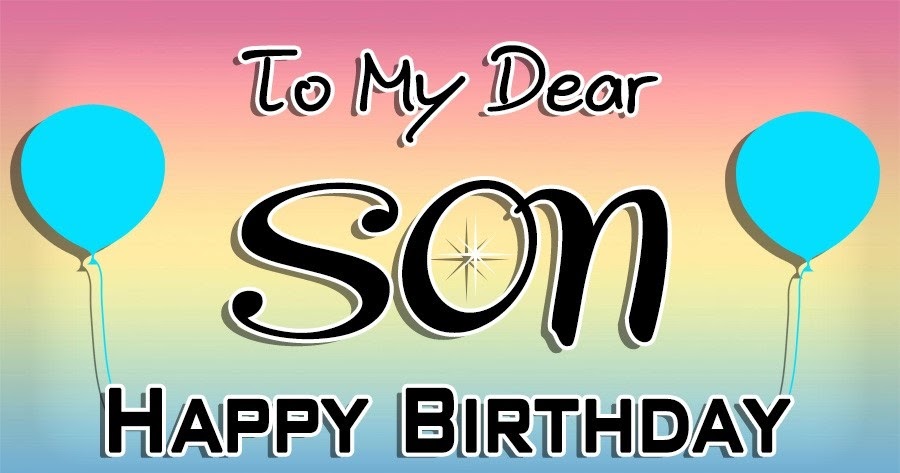 Happy 15th Birthday To My Son 15+ Cool Birthday Wishes For Adult Son