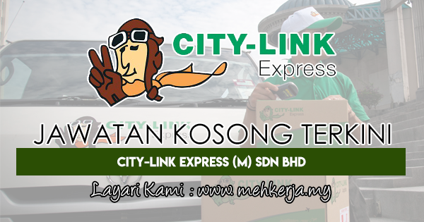 Jawatan Kosong Terkini 2018 di City-Link Express (M) Sdn Bhd
